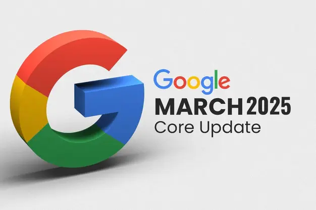 Blog 35 Google March 2025 Core Update