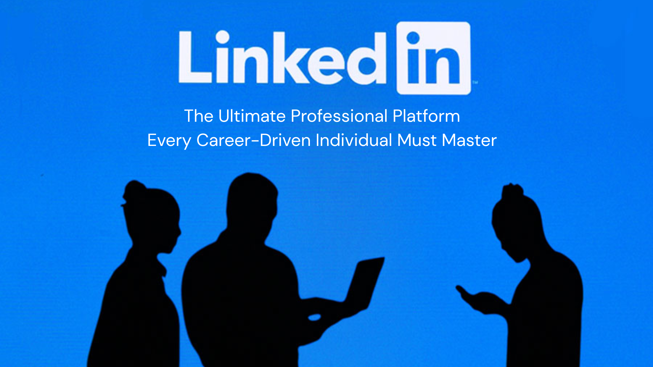 Blog 16 LinkedIn
