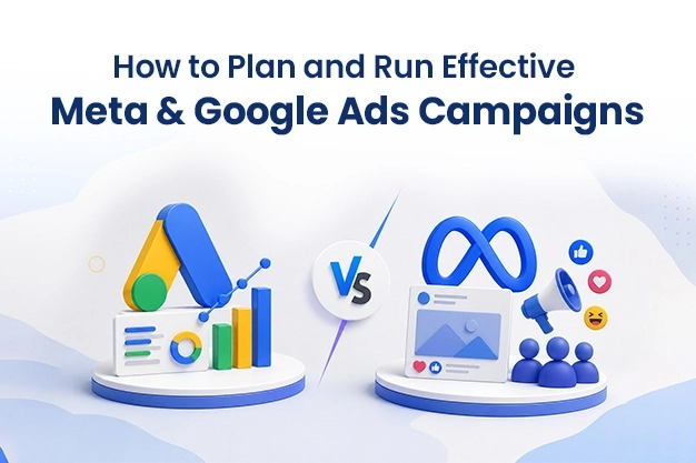 Meta and Google Ads Campaigns: Proven Ways to Boost ROI